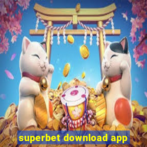 superbet download app